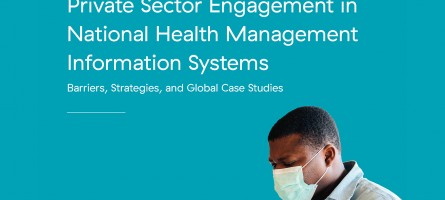 Cover image for Private Sector Engagement in National Health Management Information Systems: Barriers, Strategies, and Global Case Studies